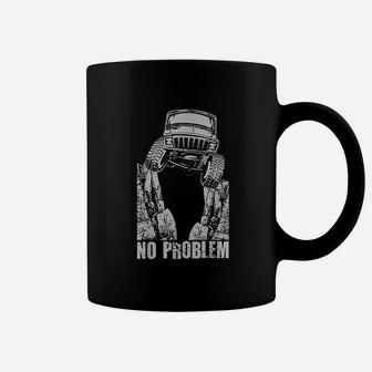 Xj Crawler No Problem Coffee Mug | Crazezy CA