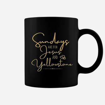 Yellowstone Sundays Are For Jesus And Yellowstone Coffee Mug - Thegiftio UK