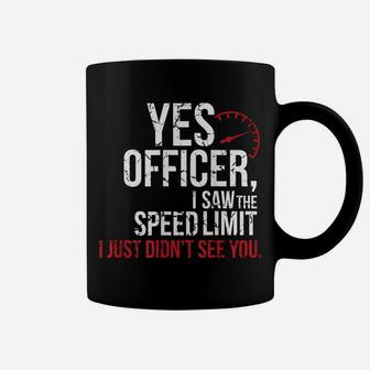 Yes Officer Speeding Shirt - For Car Enthusiasts & Mechanics Coffee Mug | Crazezy