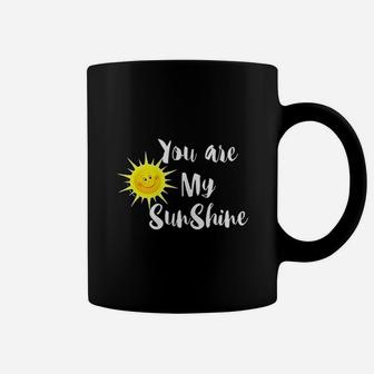 You Are My Sunshine Coffee Mug | Crazezy CA