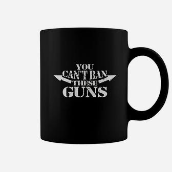 You Cant Ban These Coffee Mug | Crazezy