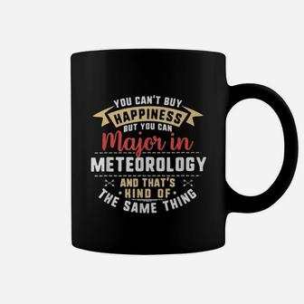 You Cant Buy Happiness But You Can Major In Meteorology Coffee Mug - Thegiftio UK