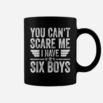 You Can't Scare Me I Have Six Boys Shirt Father's Day Raglan Baseball Tee Coffee Mug | Crazezy