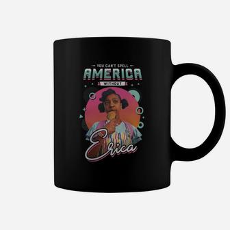 You Can't Spell America Without Erica Coffee Mug - Thegiftio UK