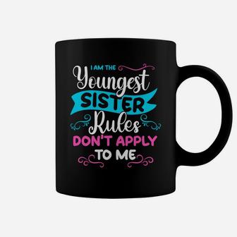 Youngest Sister Rules Don't Apply To Me Sibling Matching Coffee Mug | Crazezy