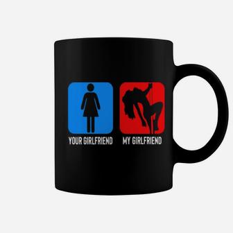 Your Girlfriend Is So Simple But My Girl Friend Is A Stripper Coffee Mug - Monsterry