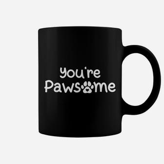 You're Pawsome Funny Dog Dad Dog Lovers Paws Pun Joke Cats Coffee Mug | Crazezy