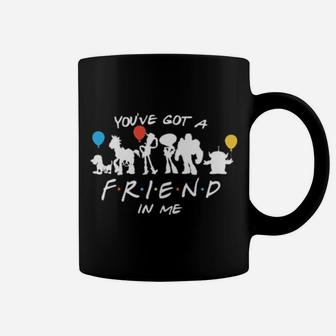 Youve Got A Friend In Me Coffee Mug - Monsterry