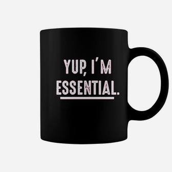 Yup I Am Essential Worker Coffee Mug | Crazezy CA