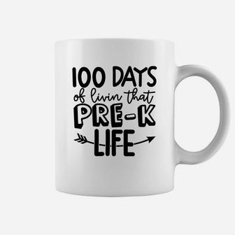 100 Days Of Livin That PreK Life Happy 100 Days Of School Coffee Mug - Seseable