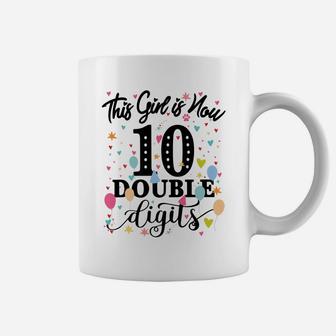 10Th Birthday Gifts Shirt This Girl Is Now 10 Double Digits Coffee Mug | Crazezy AU