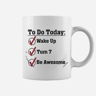 7Th Birthday To Do Today Wake Up Turn 7 Be Awesome Coffee Mug | Crazezy DE