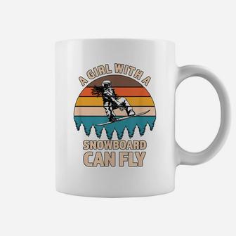 A Girl With A Snowboard Can Fly - Great Gift For A Snowboard Coffee Mug | Crazezy AU