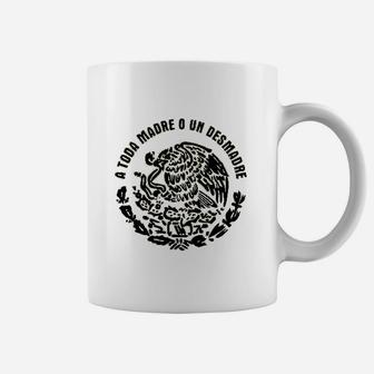 A Toda Madre O Un Desmadre Funny Mexican Coffee Mug | Crazezy UK