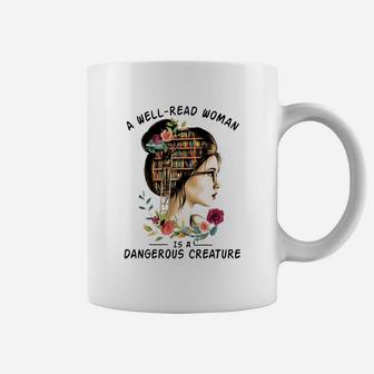 A Well Read Woman Is A Dangerous Creature Shirt Coffee Mug - Thegiftio UK