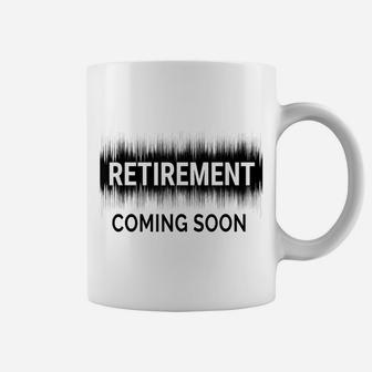 Almost Retired Retirement Coming Soon Funny Retiring Gift Coffee Mug | Crazezy CA