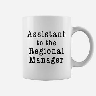 Assistant To The Regional Manager Coffee Mug | Crazezy