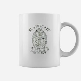 Bank Of Dad Coffee Mug | Crazezy