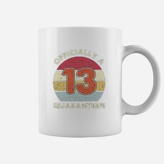 Bdgoldchicken Officially A 13Th Thirteen Quaranteen Birthday Coffee Mug | Crazezy DE
