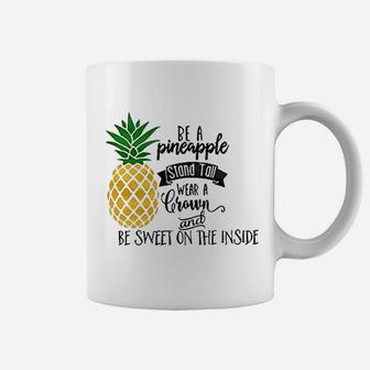 Be A Pineapple Coffee Mug | Crazezy