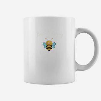 Be Happy Bee Happy And Buzz On Bee Coffee Mug - Thegiftio UK