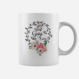 Best Gigi Ever Shirt Women Flower Decor Grandma Coffee Mug | Crazezy CA