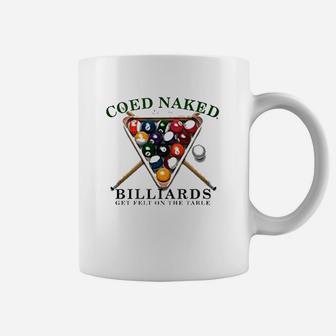 Billards Coed Nakd Billiards Coffee Mug | Crazezy