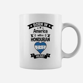 Born In America With A Honduran Heart Honduras Flag Sweatshirt Coffee Mug | Crazezy AU