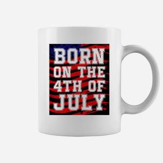 Born On The Fourth Of July 4th American Flag For Men Women Coffee Mug - Thegiftio UK