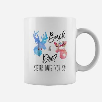 Buck Or Doe Sister Loves You So Gender Reveal Boho Coffee Mug | Crazezy CA