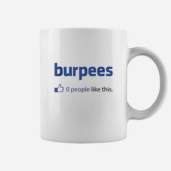 Burpees 0 People Like This Coffee Mug | Crazezy UK