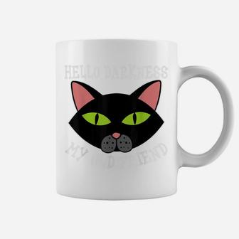 Cat Hello Darkness My Old Friend Black Cat Love Gift Kitten Coffee Mug | Crazezy CA