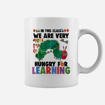 Caterpillar In This Class We Are Very Hungry For Learning Coffee Mug | Crazezy