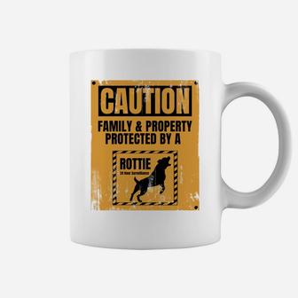 Caution Family And Property Protected By Rottie Coffee Mug | Crazezy CA