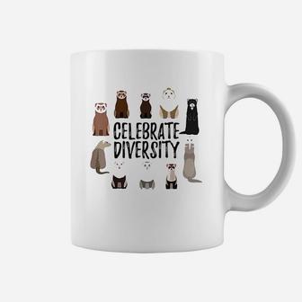 Celebrate Diversity Ferret Lovers Coffee Mug | Crazezy