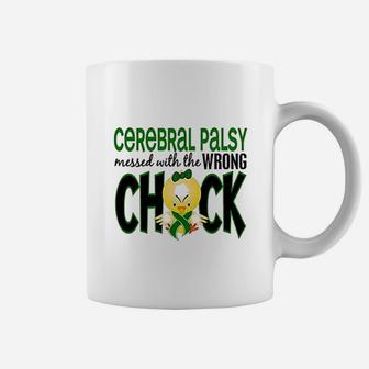 Cerebral Palsy Messed With Wrong Chick Coffee Mug | Crazezy