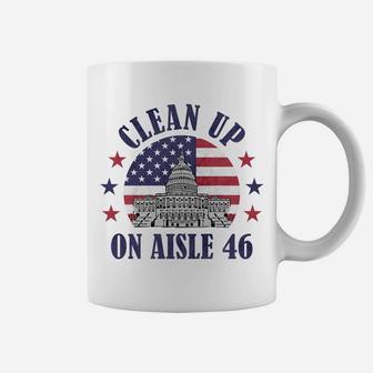 Clean Up On Aisle 46 Anti-Biden Impeach 46 Sweatshirt Coffee Mug | Crazezy AU