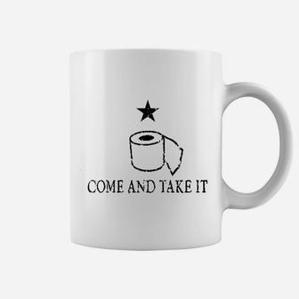 Come And Take It Toilet Paper Coffee Mug | Crazezy