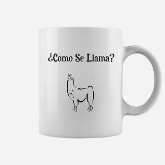 Como Se Llama Funny Spanish Humor Coffee Mug | Crazezy AU