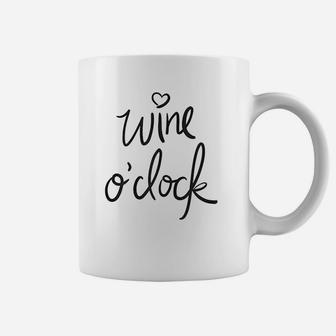 Cute Funny Wine Oclock Quote Great For Holiday Gift Coffee Mug | Crazezy CA