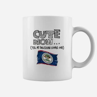 Cute Now Belize 'Til My Belizean Comes Out Coffee Mug | Crazezy DE