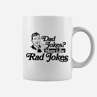 Dad Jokes More Like Rad Jokes Funny Fathers Day Retro Coffee Mug | Crazezy