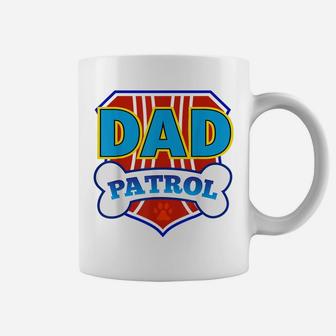 Dad Patrol Funny Daddy Gift Party Birthday Father Coffee Mug | Crazezy