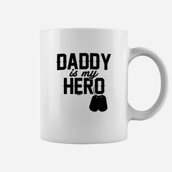 Daddy Is My Hero Coffee Mug | Crazezy AU