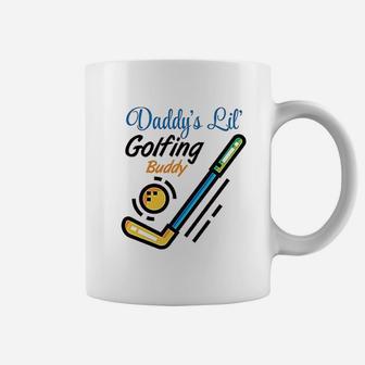 Daddys Little Golfing Buddy Coffee Mug | Crazezy