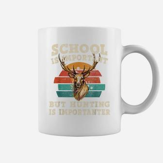Deer Hunting, School Is Important But Hunting Is Importanter Coffee Mug | Crazezy
