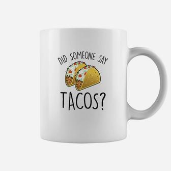 Did Someone Say Tacos Funny Taco Mexican Manatee Commercial Coffee Mug | Crazezy