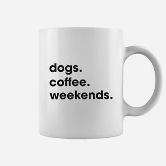 Dogs Coffee Weekend Coffee Mug | Crazezy