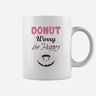 Donut Worry Be Happy Coffee Mug | Crazezy AU