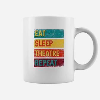 Eat Sleep Theatre Repeat Drama Gift For Actor Coffee Mug | Crazezy